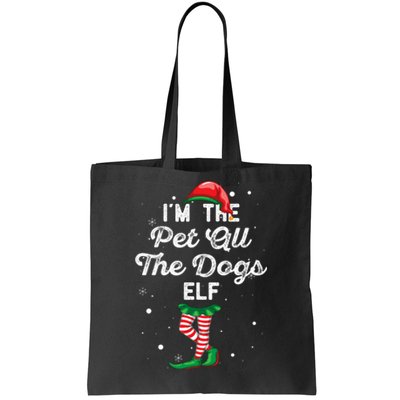 IM The Pet All The Dogs Elf Group Christmas Family Costume Tote Bag