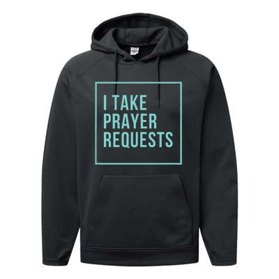 I Take Prayer Requests Performance Fleece Hoodie