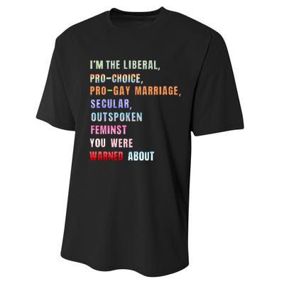 Im The Pro Gay Feminst You Were Warned About Performance Sprint T-Shirt