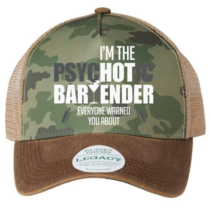 Im The Psychotic Bartender Everyone Warned You About Legacy Tie Dye Trucker Hat