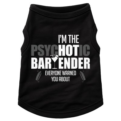 Im The Psychotic Bartender Everyone Warned You About Doggie Tank