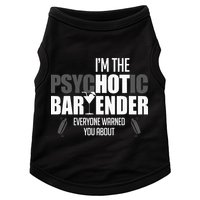 Im The Psychotic Bartender Everyone Warned You About Doggie Tank