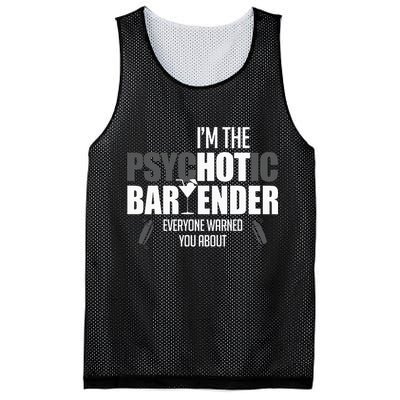 Im The Psychotic Bartender Everyone Warned You About Mesh Reversible Basketball Jersey Tank