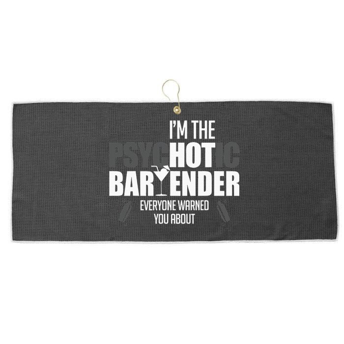 Im The Psychotic Bartender Everyone Warned You About Large Microfiber Waffle Golf Towel