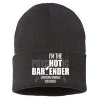 Im The Psychotic Bartender Everyone Warned You About Sustainable Knit Beanie
