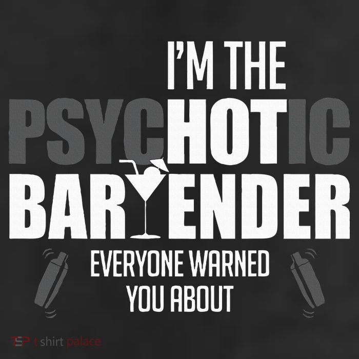 Im The Psychotic Bartender Everyone Warned You About 25L Jumbo Tote