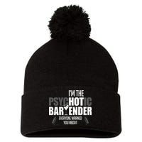 Im The Psychotic Bartender Everyone Warned You About Pom Pom 12in Knit Beanie