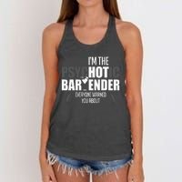 Im The Psychotic Bartender Everyone Warned You About Women's Knotted Racerback Tank