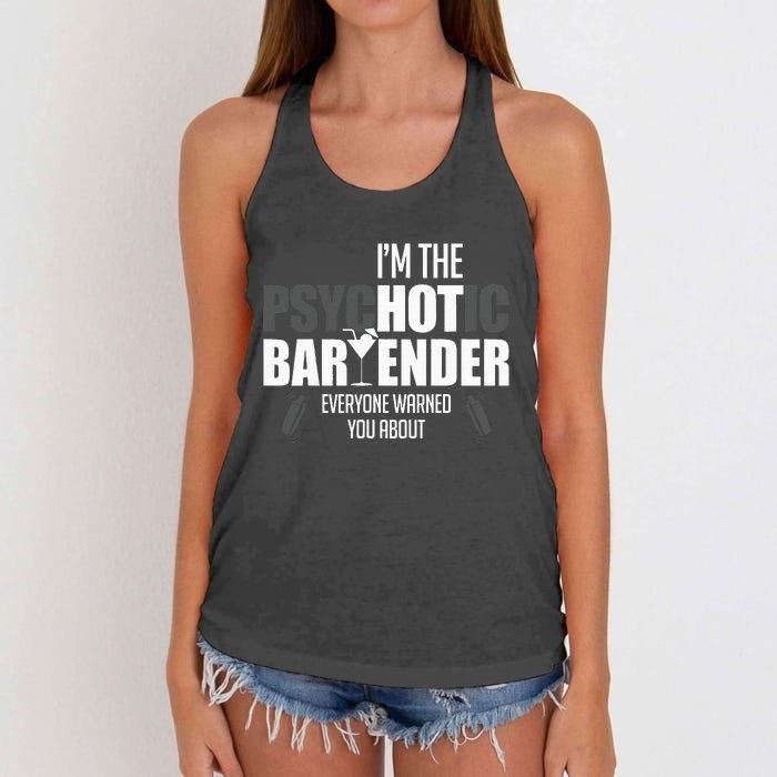 Im The Psychotic Bartender Everyone Warned You About Women's Knotted Racerback Tank