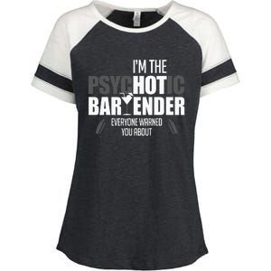 Im The Psychotic Bartender Everyone Warned You About Enza Ladies Jersey Colorblock Tee