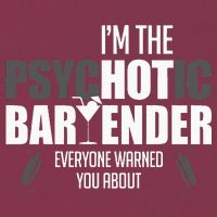 Im The Psychotic Bartender Everyone Warned You About 16oz Travel Tumbler