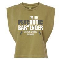 Im The Psychotic Bartender Everyone Warned You About Garment-Dyed Women's Muscle Tee