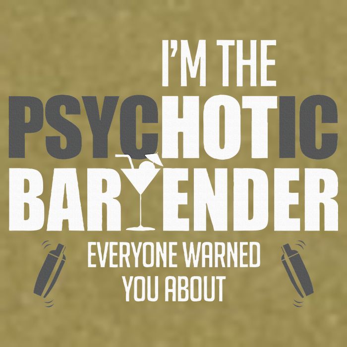 Im The Psychotic Bartender Everyone Warned You About Garment-Dyed Women's Muscle Tee