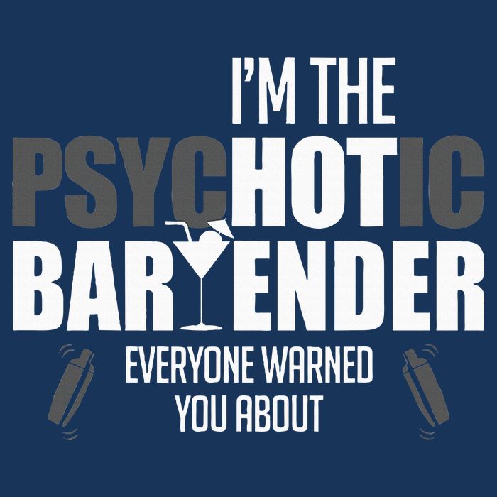 Im The Psychotic Bartender Everyone Warned You About Infant Baby Jersey Bodysuit