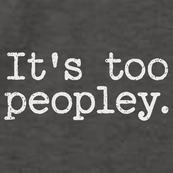 It's Too Peopley Novelty, Funny Introvert Saying Vector Backpack