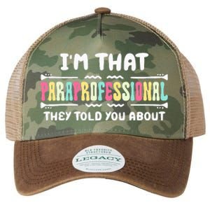 Im That Paraprofessional They Told You About Funny Teachers Legacy Tie Dye Trucker Hat