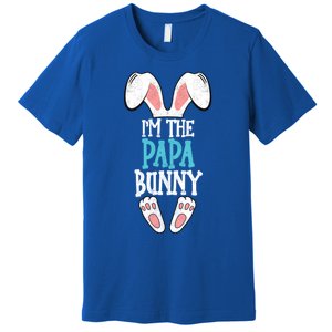 I'm The Papa Bunny Easter Day Funny Family Easter Pajama Meaningful Gift Premium T-Shirt