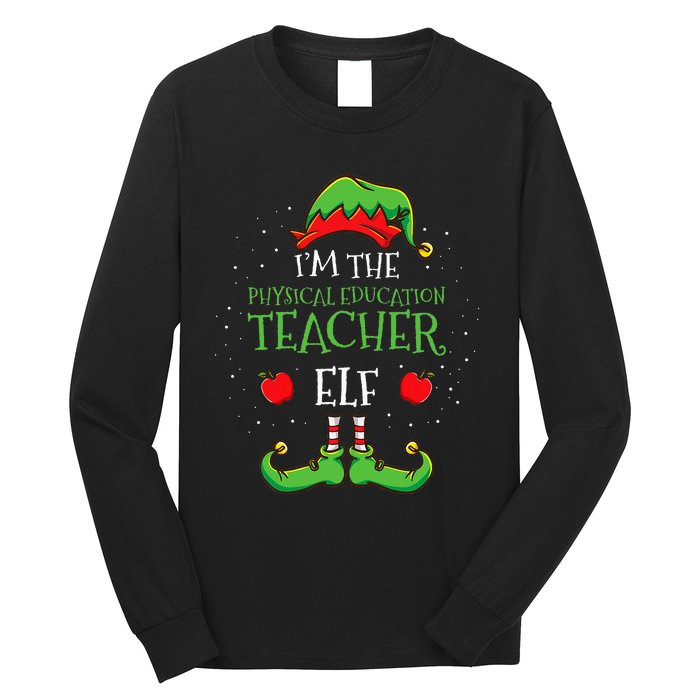 Im The Physical Education Teacher Elf Christmas Long Sleeve Shirt