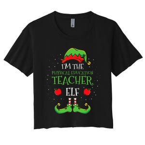 Im The Physical Education Teacher Elf Christmas Women's Crop Top Tee