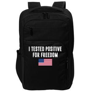 I Test Positive For Freedom USA Impact Tech Backpack