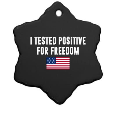 I Test Positive For Freedom USA Ceramic Star Ornament