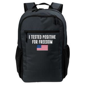 I Test Positive For Freedom USA Daily Commute Backpack