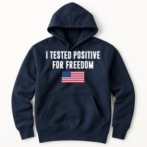 I Test Positive For Freedom USA Hoodie