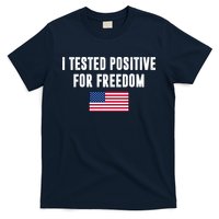 I Test Positive For Freedom USA T-Shirt