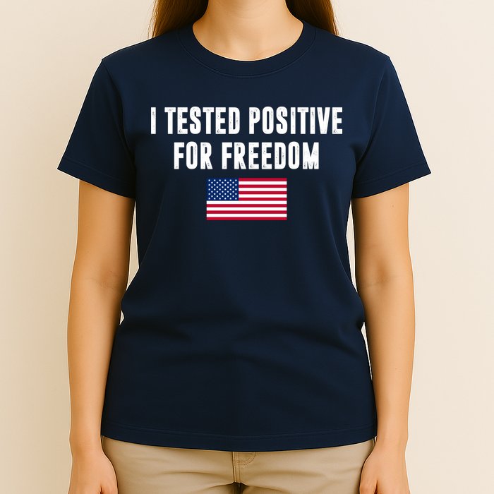 I Test Positive For Freedom USA T-Shirt
