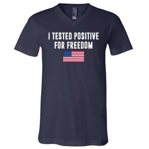 I Test Positive For Freedom USA V-Neck T-Shirt