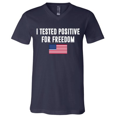 I Test Positive For Freedom USA V-Neck T-Shirt