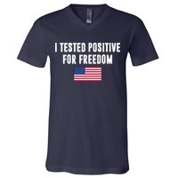 I Test Positive For Freedom USA V-Neck T-Shirt
