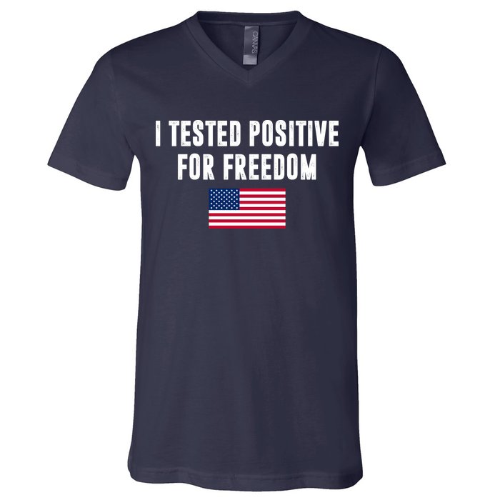 I Test Positive For Freedom USA V-Neck T-Shirt