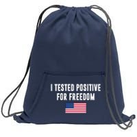 I Test Positive For Freedom USA Sweatshirt Cinch Pack Bag