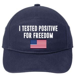 I Test Positive For Freedom USA 7-Panel Snapback Hat