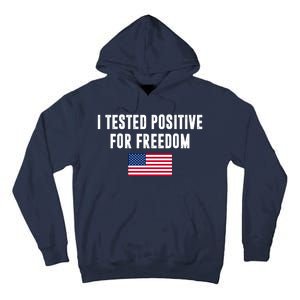 I Test Positive For Freedom USA Tall Hoodie