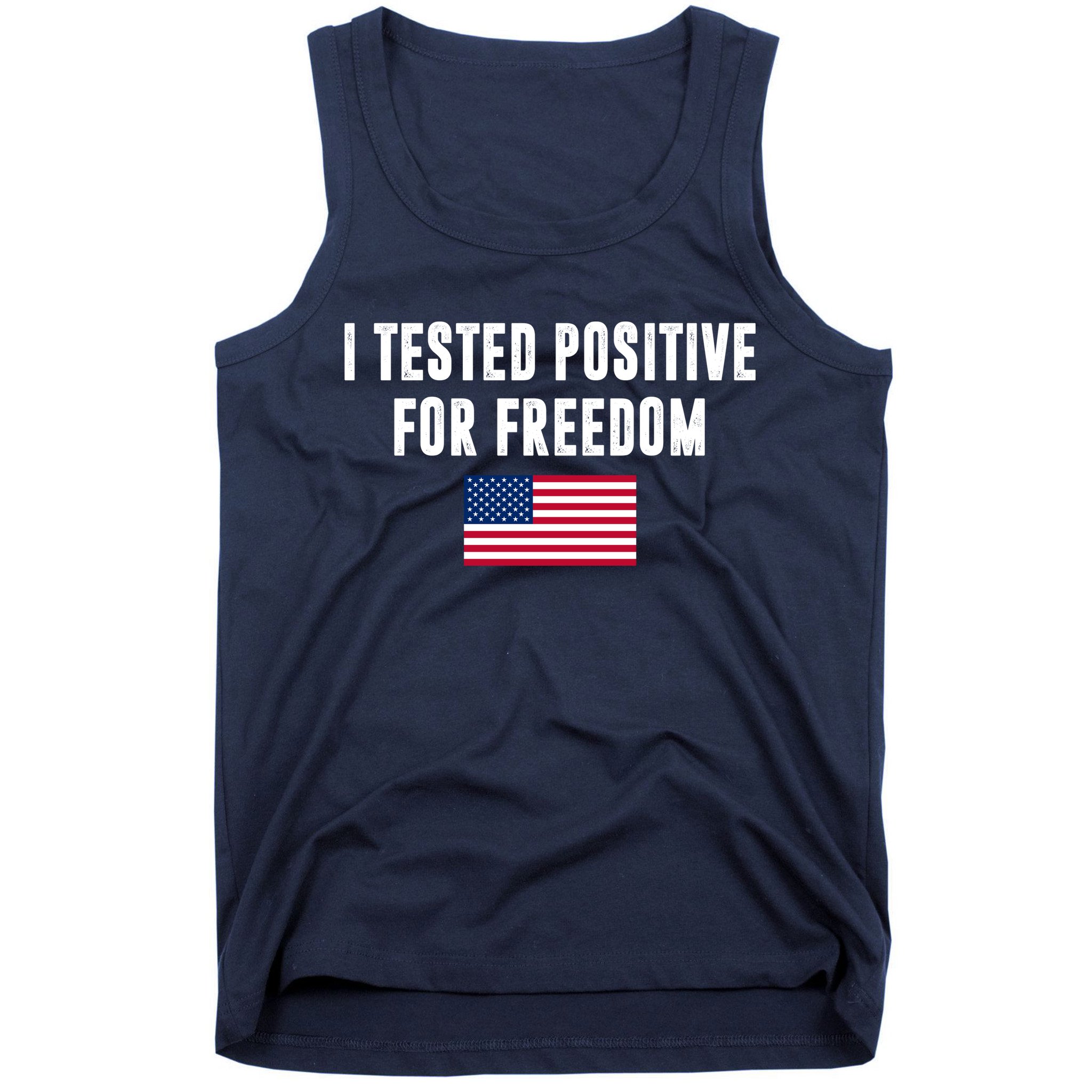 I Test Positive For Freedom USA Tank Top