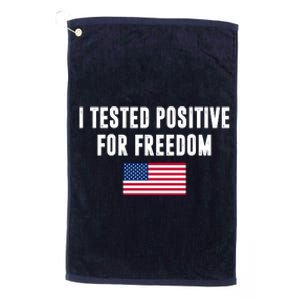 I Test Positive For Freedom USA Platinum Collection Golf Towel