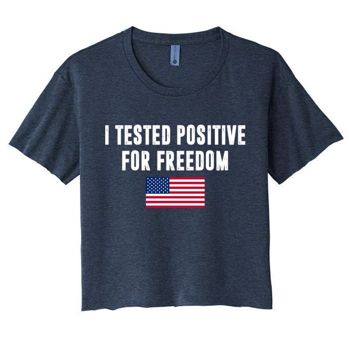 I Test Positive For Freedom USA Women's Crop Top Tee