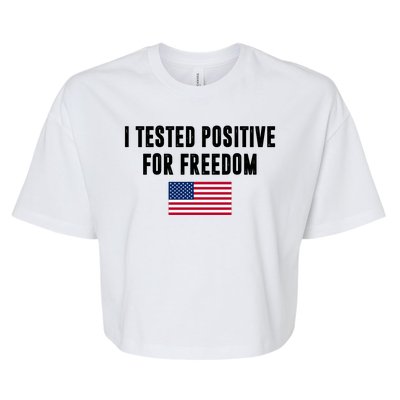 I Test Positive For Freedom USA Bella+Canvas Jersey Crop Tee