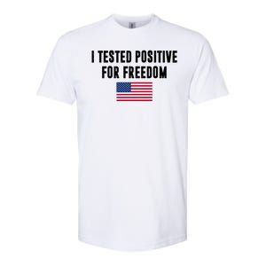 I Test Positive For Freedom USA Softstyle CVC T-Shirt