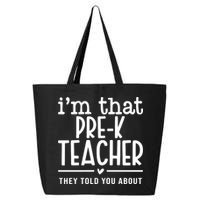 I’M That Pre K Teacher They Told You About 25L Jumbo Tote