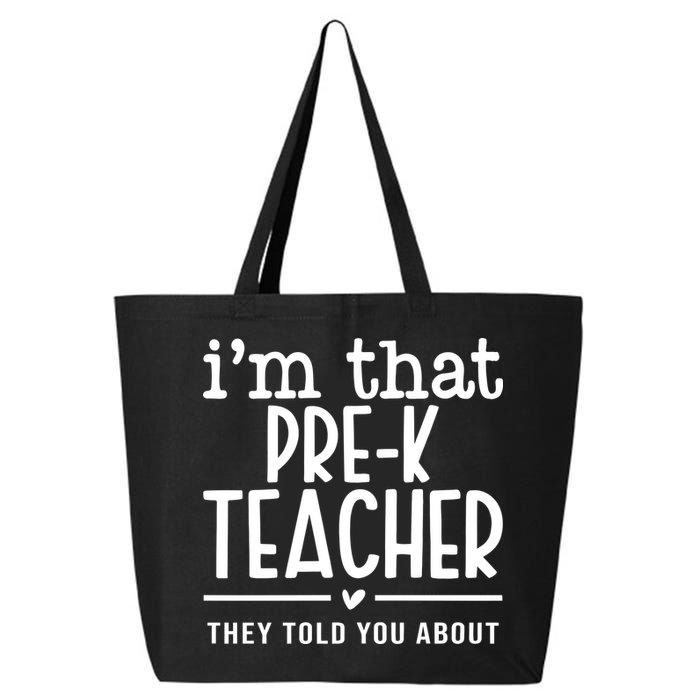 I’M That Pre K Teacher They Told You About 25L Jumbo Tote
