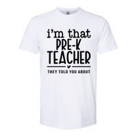 I’M That Pre K Teacher They Told You About Softstyle CVC T-Shirt