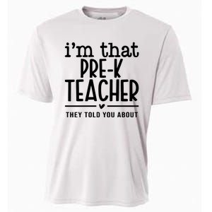 I’M That Pre K Teacher They Told You About Cooling Performance Crew T-Shirt