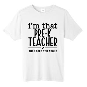 I’M That Pre K Teacher They Told You About Tall Fusion ChromaSoft Performance T-Shirt