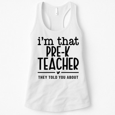 I’M That Pre K Teacher They Told You About Womens Tank Top