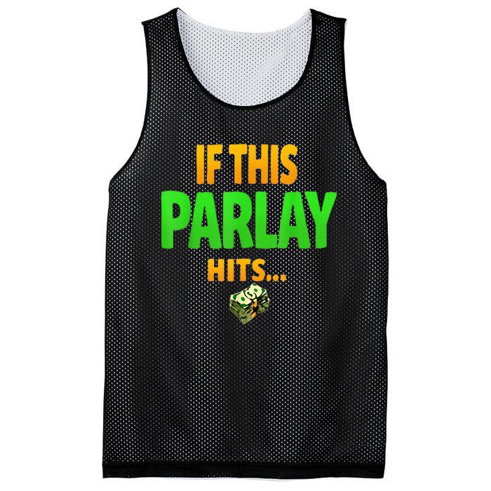 If This Parlay Hits Funny Betting Fans Gambler Mesh Reversible Basketball Jersey Tank