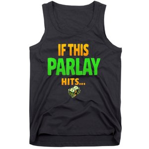 If This Parlay Hits Funny Betting Fans Gambler Tank Top