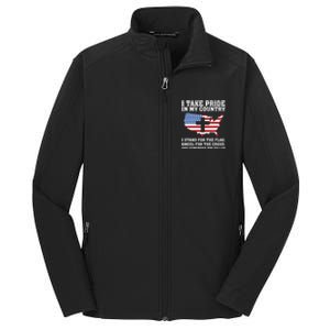 I Take Pride In My Country I Stand For The Flag American Gift Core Soft Shell Jacket